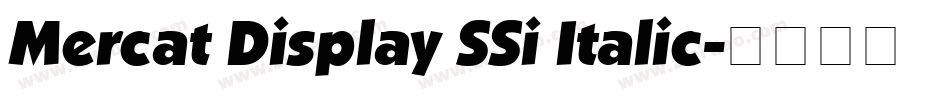 Mercat Display SSi Italic字体转换